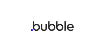 10 أسباب استخدام Bubble عند إنشاء تطبيقات الويب